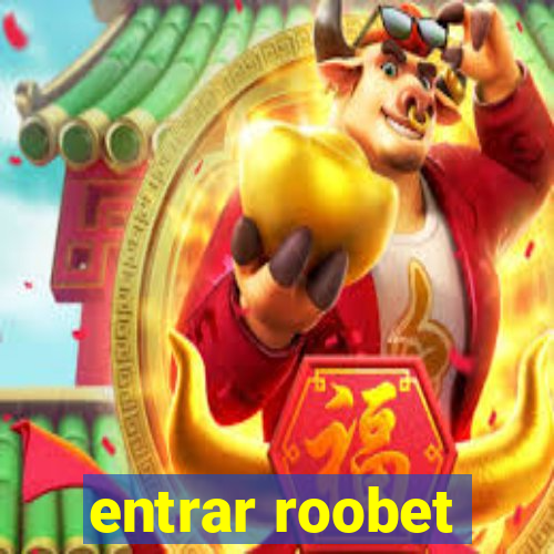 entrar roobet